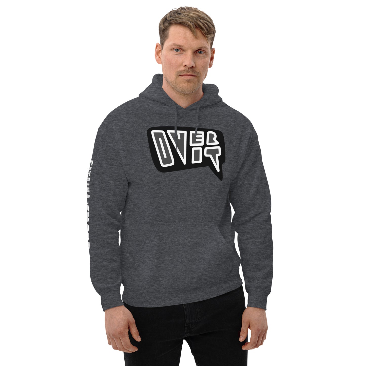 OVER IT Hoodie